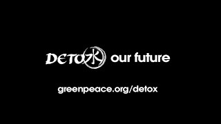 Project Detox - Greenpeace