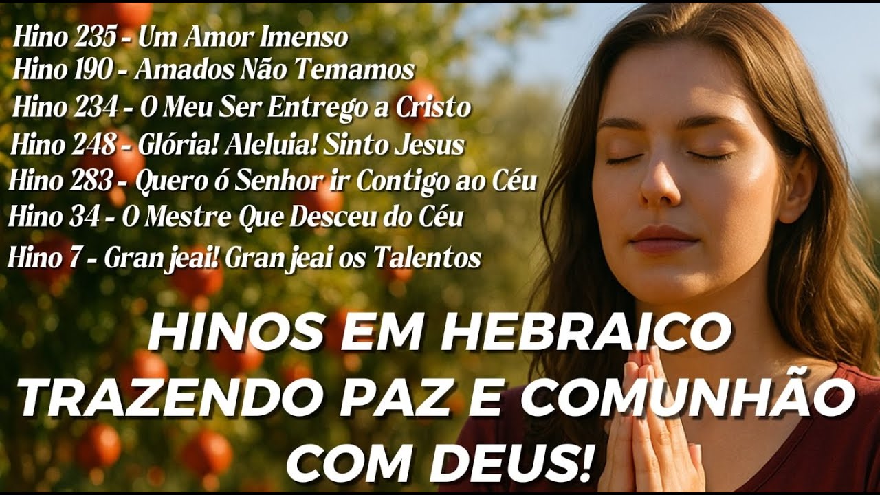 HINOS EM HEBRAICO SINTA A PRESENÇA DE DEUS ATRAVÉS DESSES LOUVORES l Pensamentos Cristãos