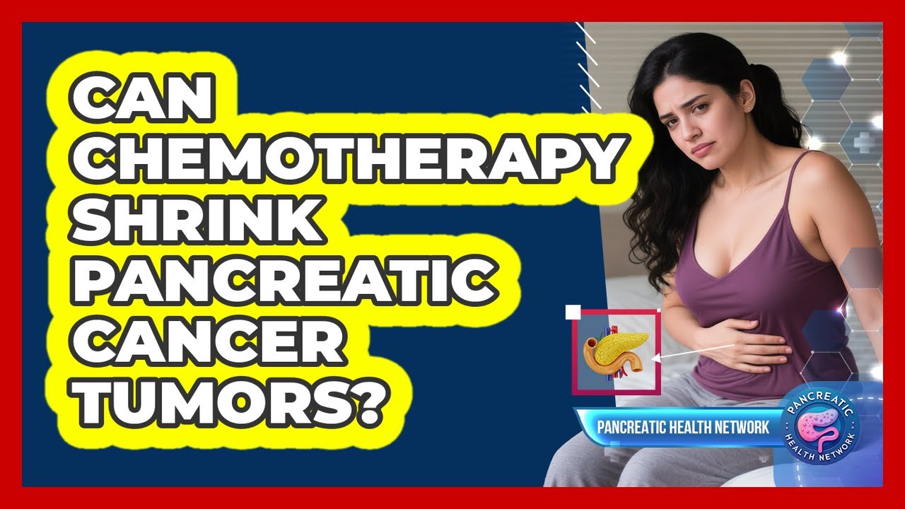 Can Chemotherapy Shrink Pancreatic Cancer Tumors? - YouTube