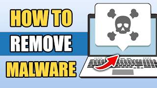 How To Remove Malware and Viruses From Your Windows PC