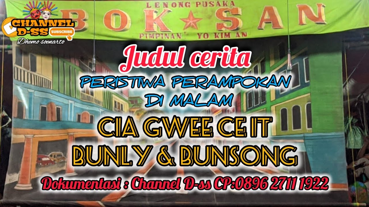 LENONG PUSAKA YO BOK SAN || JUDUL CERITA : PERAMPOKAN DI MALAM CIA GWEE CE IT - LIVE : KP.CIMONE