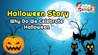 Halloween Story – Why Do We Celebrate Halloween #Halloween2020