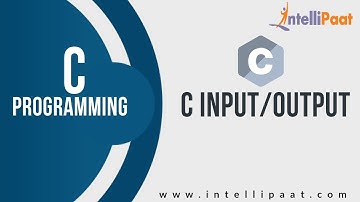 C Input/Output Tutorial  | C programming language | C Language Tutorial | Intellipaat