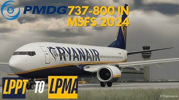 MSFS 2024 | Can I Nail the DANGEROUS Madeira Landing? | PMDG 737-800 Ryanair Live from Lisbon