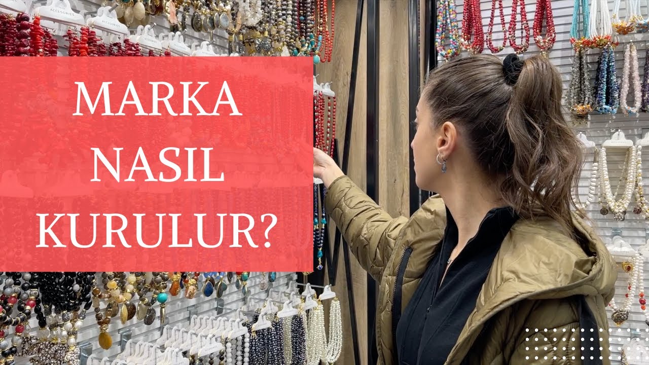 ⁣MARKA KURMAK| Türkiye'de Marka Nasıl Kurulur? Nelere Dikkat Etmeli ?
