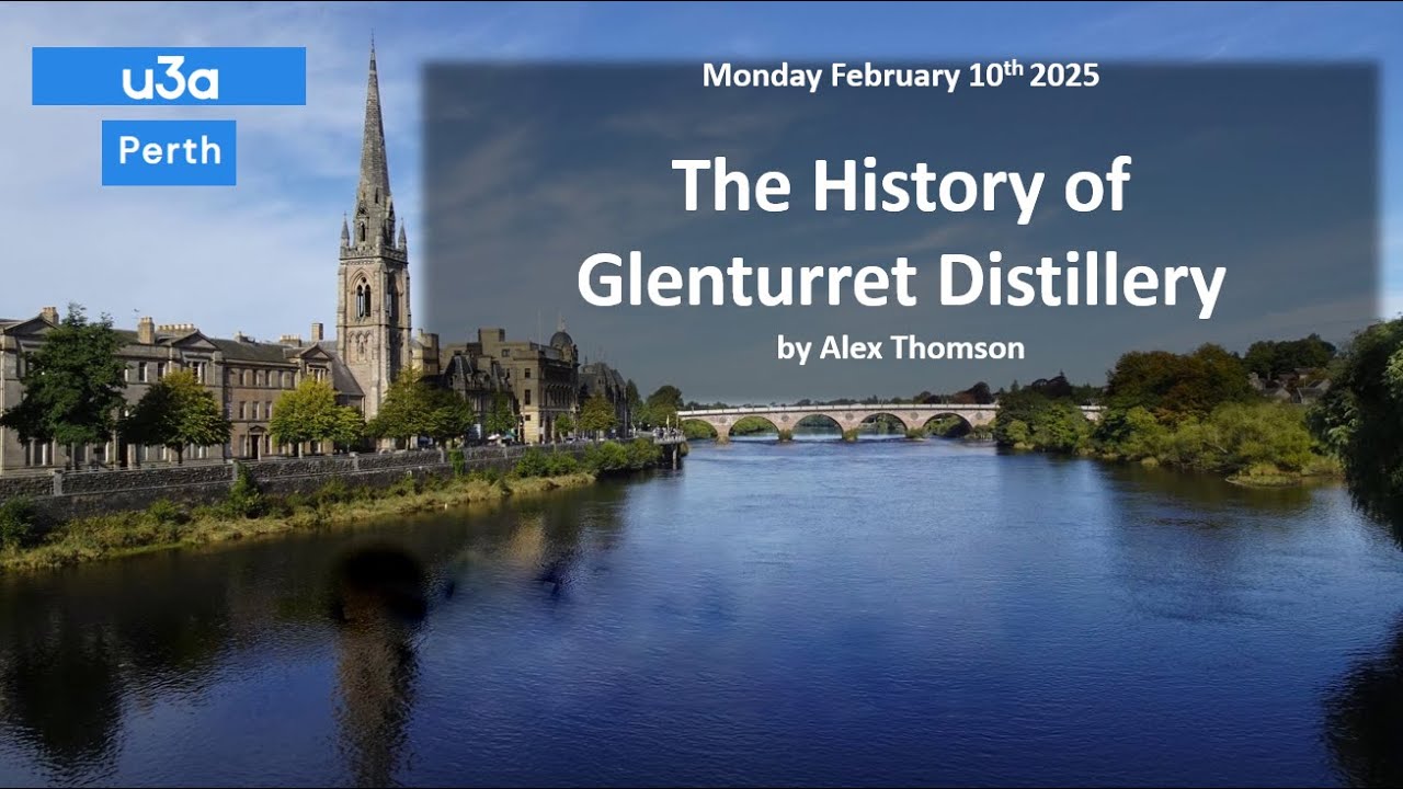 Open Meeting: The history of Glenturret Distillery - Alex Thomson