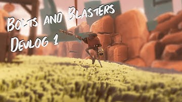 The first step! | Bolts and Blasters #Devlog 1