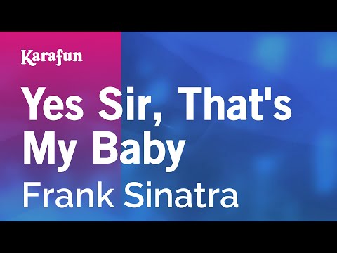 Karaoke Yes Sir, That's My Baby - Frank Sinatra *