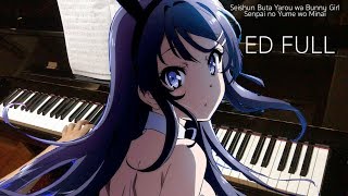 Seishun Buta Yarou wa Bunny Girl Senpai no Yume wo Minai Full Ending「Fukashigi no Carte」Piano chords