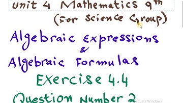 algebraic expressions and algebraic formulas(Mathematics 9th class) unit 4 exercise 4.4 question 2-3