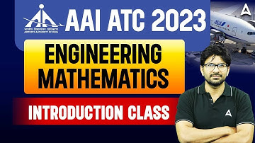 AAI ATC New Vacancy 2023 | AAI ATC Engineering Mathematics by Anant Sir | Introduction Class