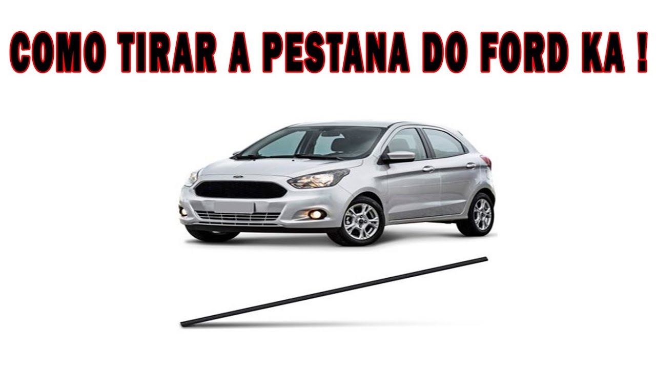 COMO TIRAR A PESTANA DO FORD KA !!