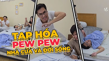 Tập #1 | Tổng hợp Highlights Tạp Hoá PewPew - Nhà cửa và Đời sống: "Rất thoải mái..."