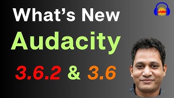 Changes in Audacity 3.6 and 3.6.2