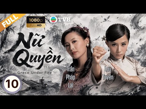 Phim TVB lồng tiếng Nữ Quyền (Grace Under Fire) 10/32 | Lưu Tuyền, Huỳnh Tông Trạch | 2011
