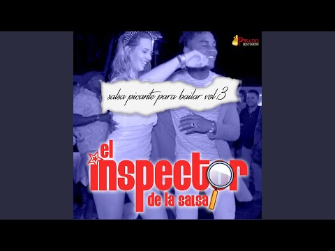 Putar Ella Quiere Salsa - El Inspector de la Salsa