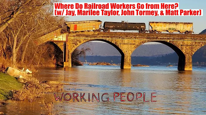 Where Do Railroad Workers Go from Here? (w/ Jay, M...
