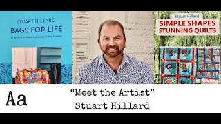 &#39;Meet The Artist&#39; (No:46) | Stuart Hillard | Quilter