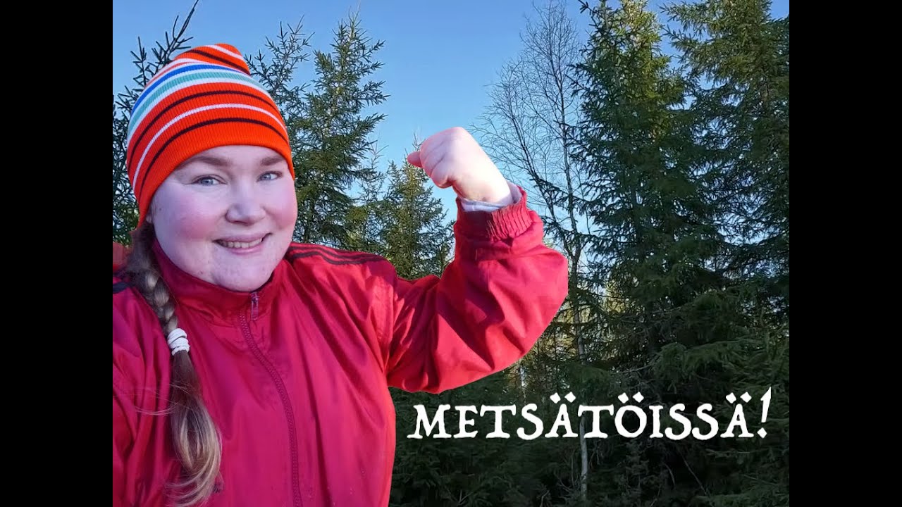 PUUN AJOA MÖNKIJÄLLÄ - METSÄTÖITÄ KOTITILALLA PITKÄSTÄ AIKAA VIDEOLLE TALTIOITUNA
