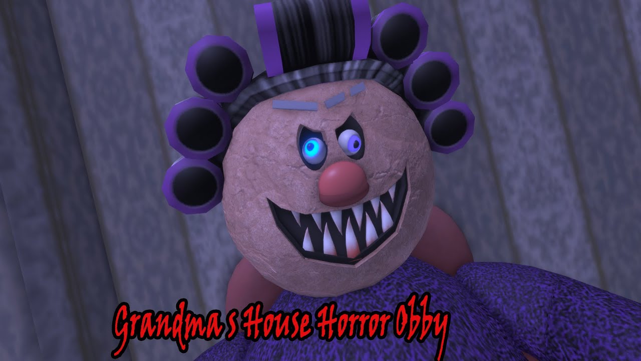 Grandma s House Horror Obby YouTube