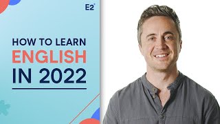 How to Learn English in 2022