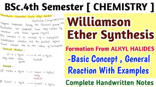 Williamson Ether Synthesis | Basic Concept, General Reaction With Examples | BSc.4th SEM. Notes