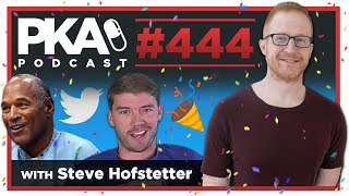 PKA 444 w/ Steve Hofstetter - Kyle's Sentencing, Friend's Heart Attack Mid show, OJ on Twitter