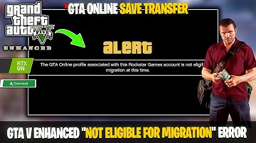 Fix GTA V Enhanced "Not Eligible for Migration" Error | GTA Online Save Transfer