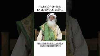 Soyez sincère envers vous-même