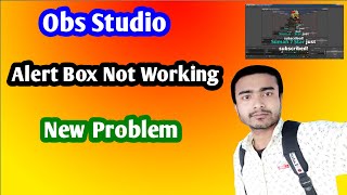 How to fix obs studio alert box not working   streamlabs subscriber alert box not work youtube 2021