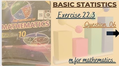 Class 10 New Maths book Exercise:22.3 question 6 #mean#median #mathssindhboard#exercise22.3#A.m