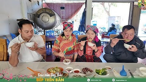 Bếp Trên Bản | Hành Trình Điện Biên Cùng Bố Vượt Đèo Pha Đin Ăn Quán Cơm Tây Bắc Siêu Ngon