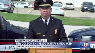 Cole County Emergency Medical Services plans new headquarters in highest call volume area