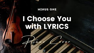 I Choose You by Ryann Darling - Key of G - Karaoke - Minus One with LYRICS - Piano Cover