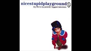 Video thumbnail of "Nice Stupid Playground - Thank You"