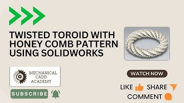 "Twisted Toroid Design with Honeycomb Pattern | SolidWorks Tutorial in Hindi for Beginners"