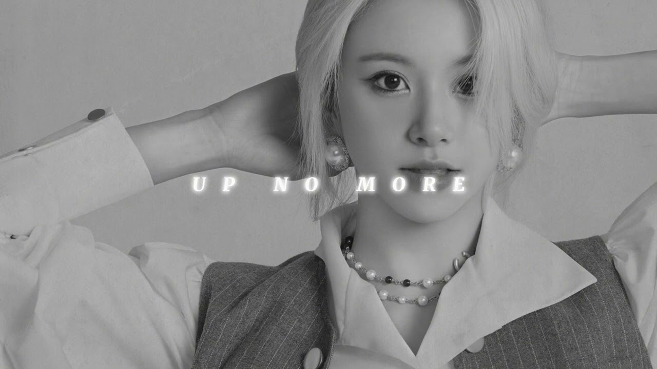 TWICE - UP NO MORE (slowed & reverb)