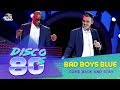 Bad Boys Blue - Come Back And Stay (Disco of the 80's Festival, Russia, 2011)