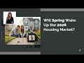 Will Spring Wake up the 2026 Housing Market?