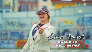 Carmen Borriello - Qualche kilo in più (Video Ufficiale 2...