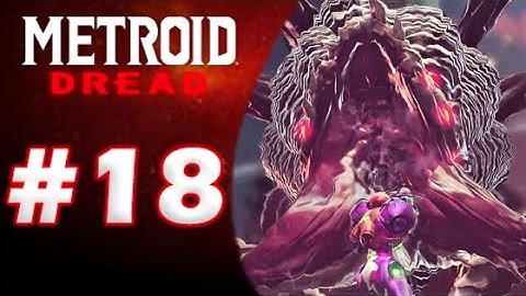 Metroid Dread Walkthrough Gameplay Part 18: No. Z-57 Boss Fight! | Nintendo Switch