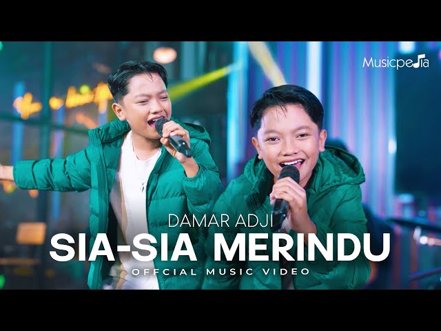 Damar Adji - Sia Sia Merindu (Official Music Video) class=