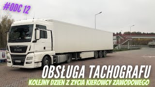 KIEROWCA CIĘŻARÓWKI | Dzień z życia kierowcy zawodowego (obsługa tachografu)