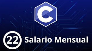 Programación en Lenguaje C || Salario mensual