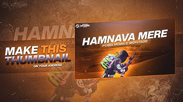 HOW TO MAKE MONTAGE THUMBNAIL | PUBG MOBILE MONTAGE THUMBNAIL TUTORIAL  ON ANDROID