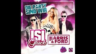 Isi Glück, Harris & Ford - Die Party sind wir (Instrumental)