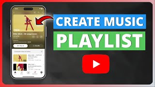 How to Create Music Playlist on YouTube