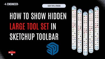 How to Show Hidden Large Tool Set in SketchUp Toolbar | Easy Step-by-Step Guide