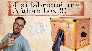 J'ai fabriqué une Afghan box camera !