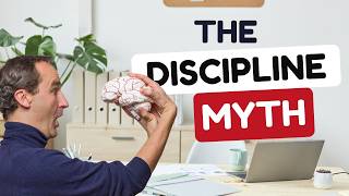 The Discipline Myth (And Why It Keeps You Stuck)